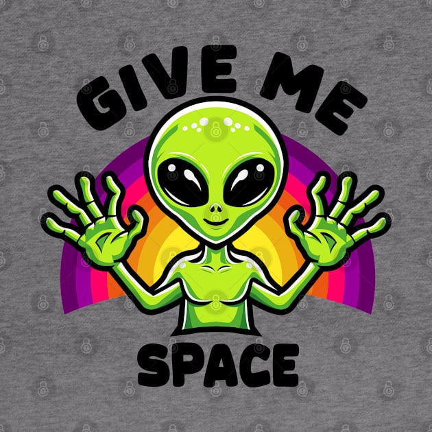 Alien Give Me Space by Arief Uchiha